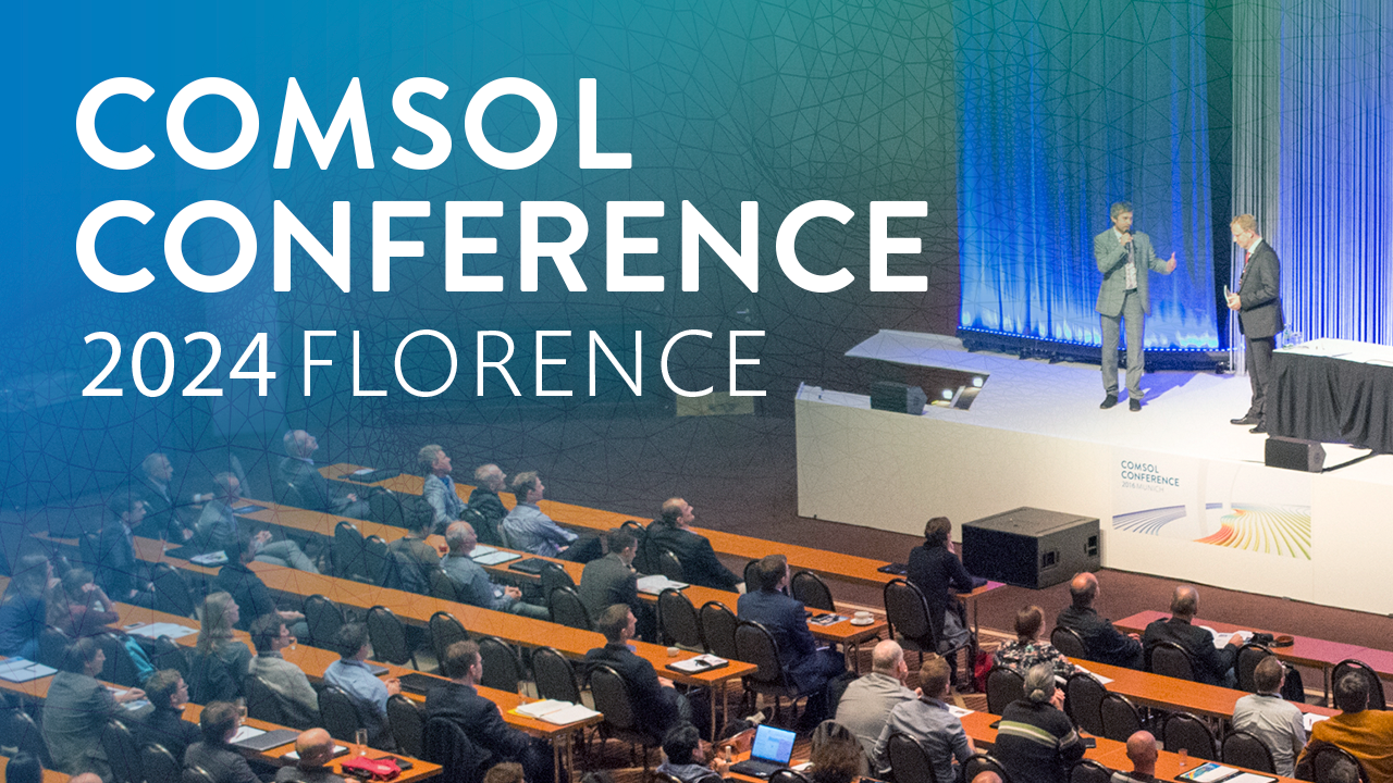 Eine Werbung für die COMSOL Conference 2024 Florence mit zwei Referenten auf der Bühne.